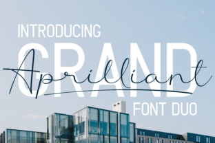 Grand Aprilliant Duo: The Perfect Font Pairing for High-Converting Campaigns