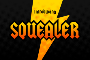 Squealer: The Hard-Rock Black Letter Typeface for Edgy Editorial Design
